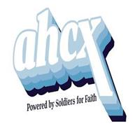 AHCX POWERED BY SOLDIERS FOR FAITH