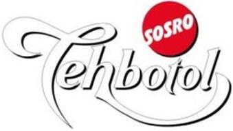  SOSRO  TEHBOTOL Trademark of Sosrodjojo Soekianto 