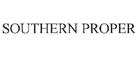 SOUTHERN PROPER Trademark of Southern Proper, LLC Serial Number ...