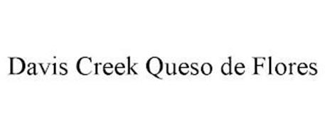 DAVIS CREEK QUESO DE FLORES