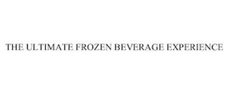 THE ULTIMATE FROZEN BEVERAGE EXPERIENCE