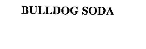 BULLDOG SODA Trademark of SQM NORTH AMERICA CORPORATION. Serial Number