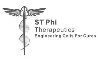 ST PHI THERAPEUTICS ENGINEERING CELLS FOR CURES