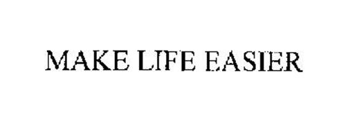 MAKE LIFE EASIER Trademark of Starcrest Products of California, Inc