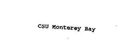 CSU MONTEREY BAY Trademark of Steven J. Lurie and Eugene H