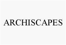 ARCHISCAPES