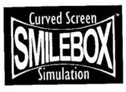 CURVED SCREEN SMILEBOX SIMULATION
