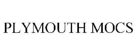 PLYMOUTH MOCS Trademark of Strokin, LLC. Serial Number: 77543501 ...