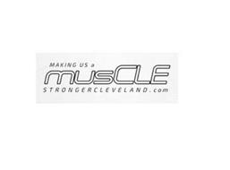 MAKING US A MUSCLE STRONGERCLEVELAND.COM