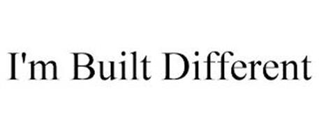 I'M BUILT DIFFERENT Trademark of StrongHouseFitness, LLC. Serial Number