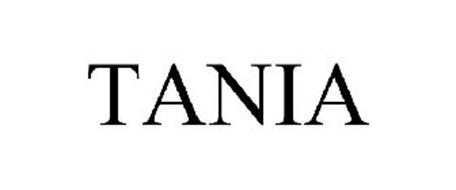 TANIA Trademark of Tania Internacional, S.A. DE C.V. Serial Number ...