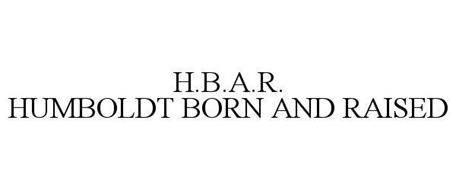 H.B.A.R. HUMBOLDT BORN AND RAISED