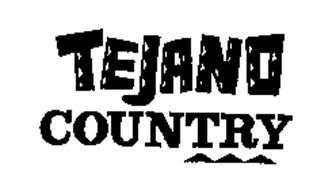 TEJANO COUNTRY