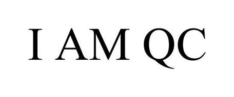 I AM QC