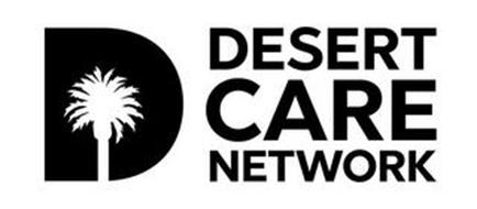D DESERT CARE NETWORK