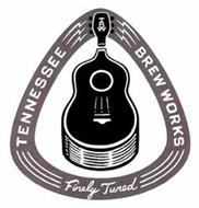 TBW TENNESSEE BREW WORKS FINELY TUNED