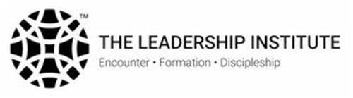 THE LEADERSHIP INSTITUTE ENCOUNTER · FORMATION · DISCIPLESHIP