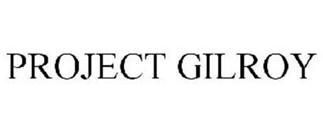 PROJECT GILROY