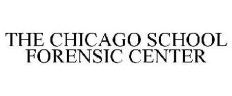 THE CHICAGO SCHOOL FORENSIC CENTER