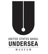 U UNITED STATES NAVAL UNDERSEA MUSEUM