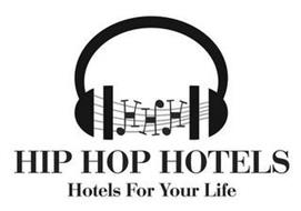 HHH HIP HOP HOTELS HOTELS FOR YOUR LIFE