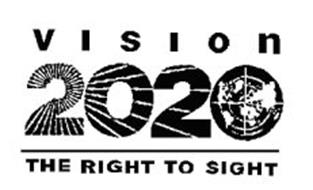 VISION 2020 THE RIGHT TO SIGHT Trademark of The International Agency ...