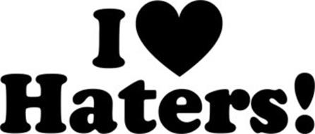 I HATERS! Trademark of The Kayo Corp. Serial Number: 85182005 ...