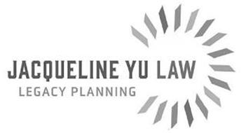 JACQUELINE YU LAW LEGACY PLANNING