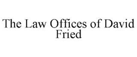THE LAW OFFICES OF DAVID FRIED