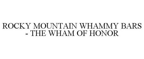 ROCKY MOUNTAIN WHAMMY BARS - THE WHAM OF HONOR