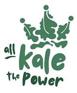 ALL KALE THE POWER