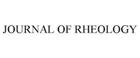 JOURNAL OF RHEOLOGY