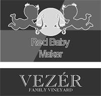RED BABY MAKER VEZÈR FAMILY VINEYARD