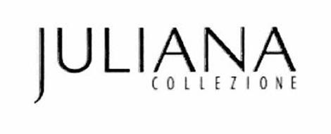 JULIANA COLLEZIONE Trademark of The Worth Collection, Ltd. Serial ...