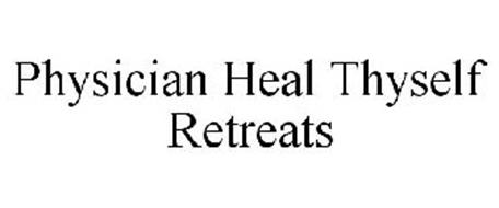 physician heal thyself physician heal thyself
