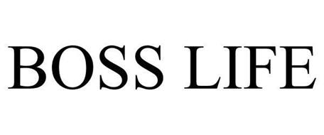 BOSS LIFE Trademark of Thomas, Stayve J. Serial Number: 86340127 ...