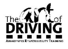 THE ART OF DRIVING AWARENESS RESPONSIBILITY TRAINING