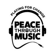 PLAYING FOR CHANGE PEACE THROUGH MUSIC