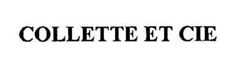 COLLETTE ET CIE Trademark of TJX Companies, Inc., The. Serial Number ...