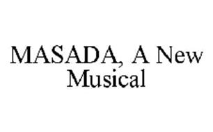 MASADA, A NEW MUSICAL