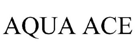 AQUA ACE Trademark of Toshiba America Business Solutions, Inc.. Serial ...