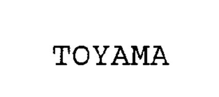 TOYAMA Trademark of Toyama Chemical Co., Ltd.. Serial Number: 75296003 ...