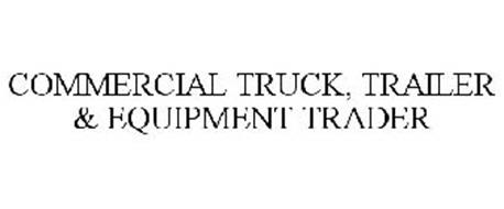 COMMERCIAL TRUCK, TRAILER & EQUIPMENT TRADER