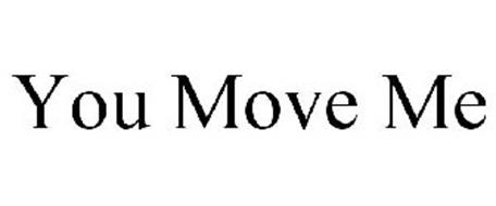 u move me