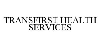 TRANSFIRST HEALTH SERVICES