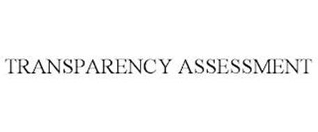 TRANSPARENCY ASSESSMENT