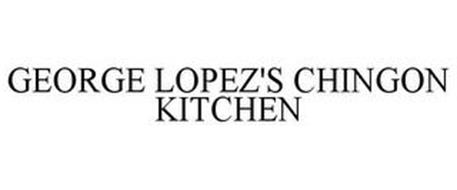 GEORGE LOPEZ'S CHINGON KITCHEN