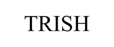 TRISH Trademark of Trish McEvoy Ltd.. Serial Number: 78619288 ...