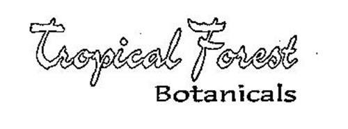 TROPICAL FOREST BOTANICALS