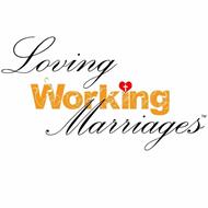 LOVING WORKING MARRIAGES